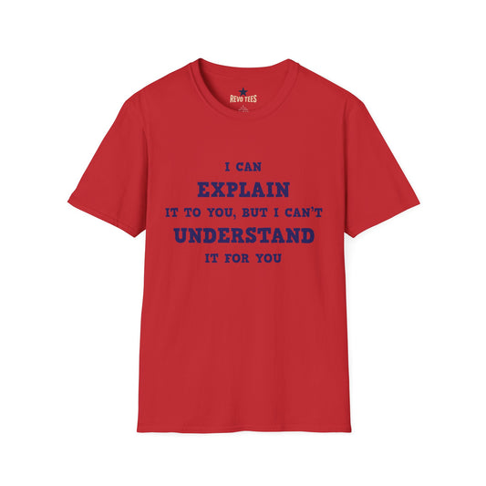 Revotees I Can Explain Unisex Softstyle T-Shirt - alternate view 2