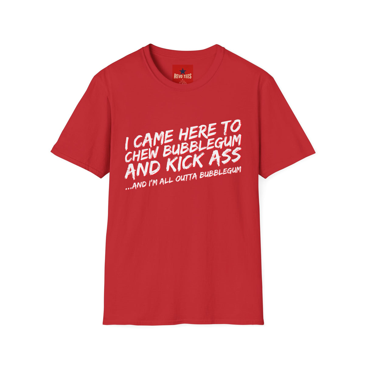 Revotees Chew Bubblegum and Kick Ass Funny Retro Slogan T-Shirt - alternate view 9