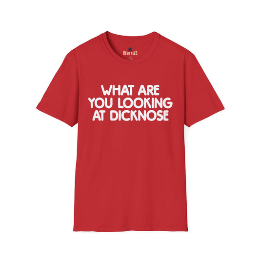 Revotees Funny Graphic What Are You Looking at Dicknose Novelty T-Shirt - alternate view 2