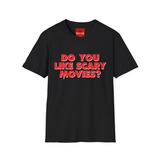 T-Shirt — "Do You Like Scary Movies?" Bold Horror Quote Tee