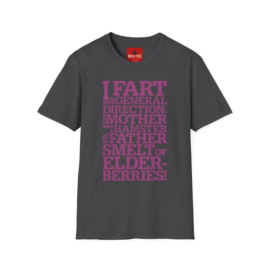 I Fart in Your General Direction T-Shirt — Funny Quote Tee