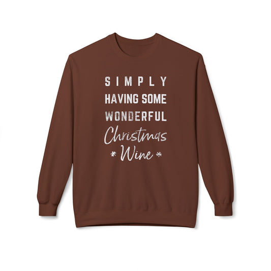 Christmas Wine Sweatshirt - "Simply Having Some Wonderful Christmas Wine" Holiday Crewneck