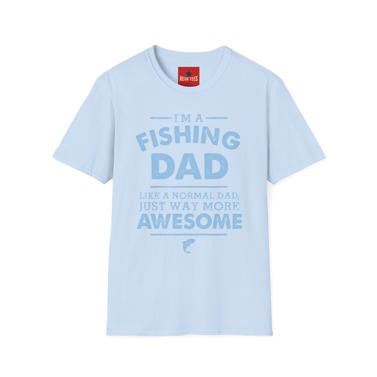 I’m a Fishing Dad T-Shirt — Funny Father’s Day Gift for Anglers