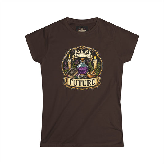 REVOTEES Fortune Teller Tee - "Ask Me About Your Future" Mystic Crystal Ball Women's T-Shirt