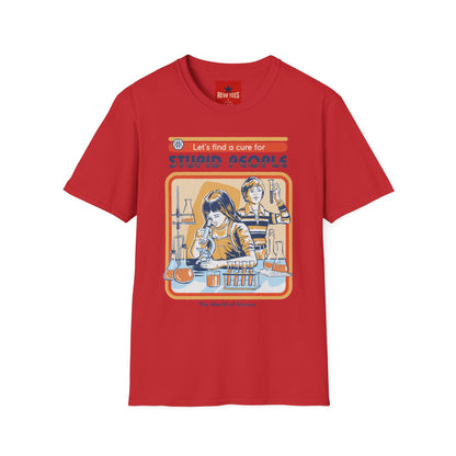 Retro Science Tee — "Let's Find a Cure for Stupid People" Graphic T-Shirt