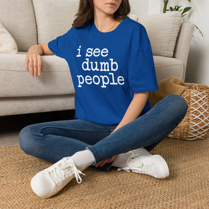 I See Dumb People - Unisex Softstyle T-Shirt