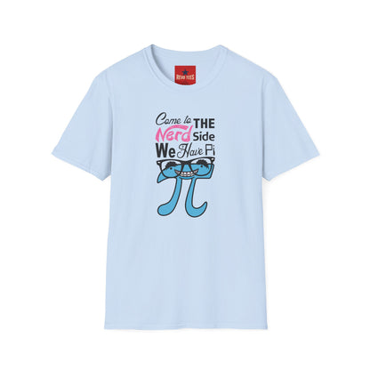 Nerd Side Pi T-Shirt — "Come to the Nerd Side We Have Pi" Math Graphic Tee