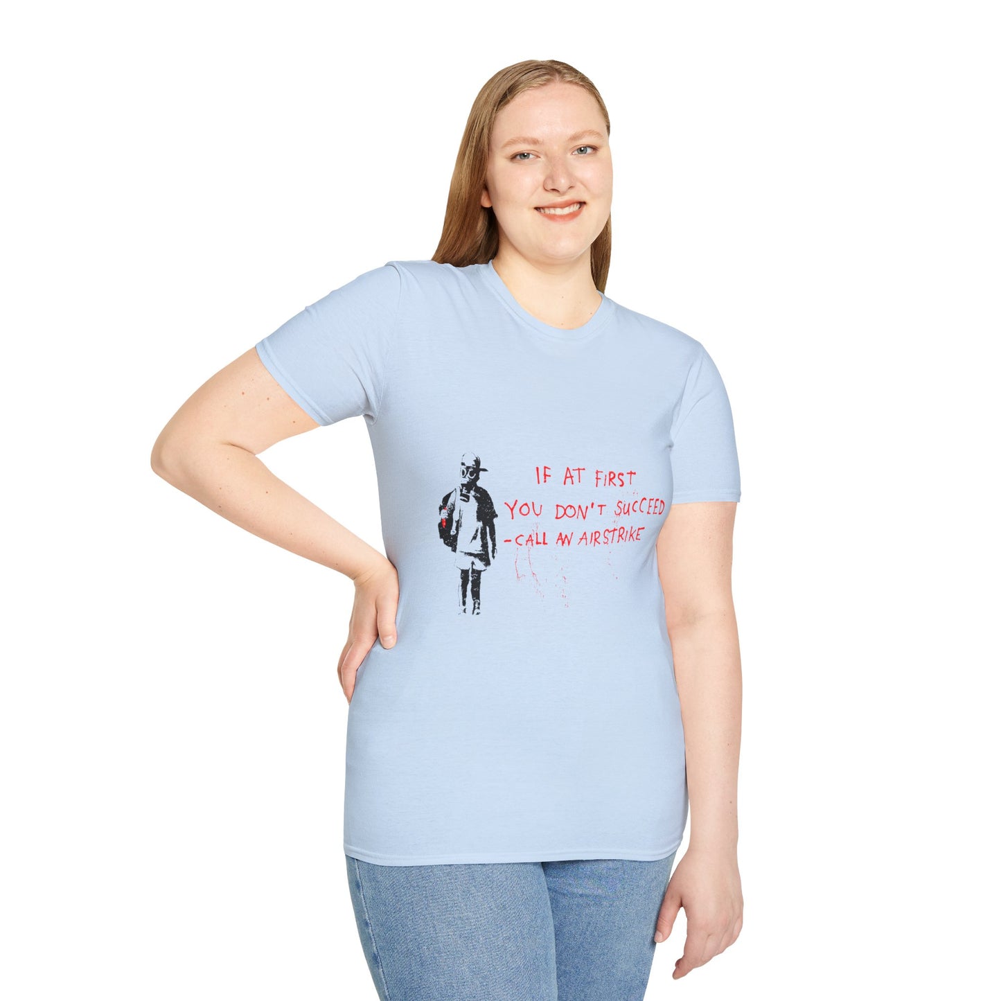 Banksy T-Shirt — “If at First You Don’t Succeed, Call an Airstrike” Graphic Tee