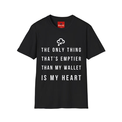 Emptier Than My Wallet - Unisex Softstyle T-Shirt