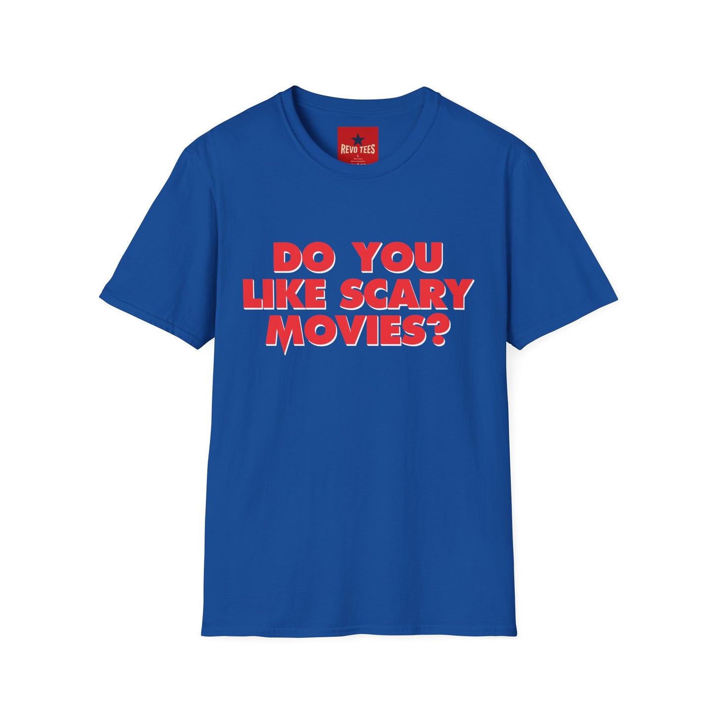 T-Shirt — "Do You Like Scary Movies?" Bold Horror Quote Tee