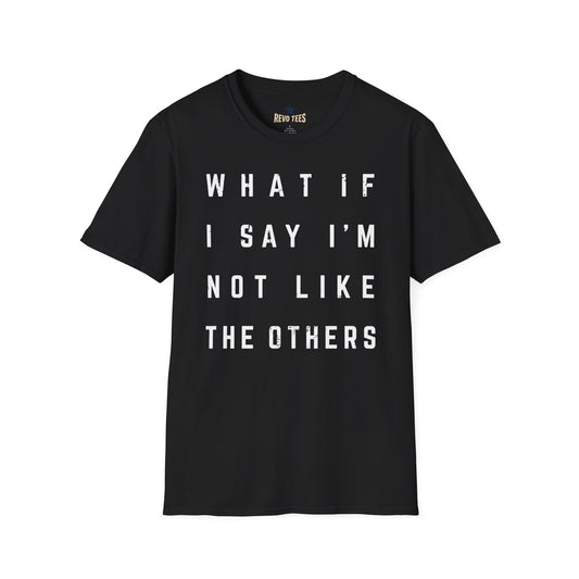 Revotees Not Like the Others Softstyle T-Shirt