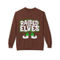 Raised by Elves Sweatshirt – Christmas Funny Holiday Crewneck