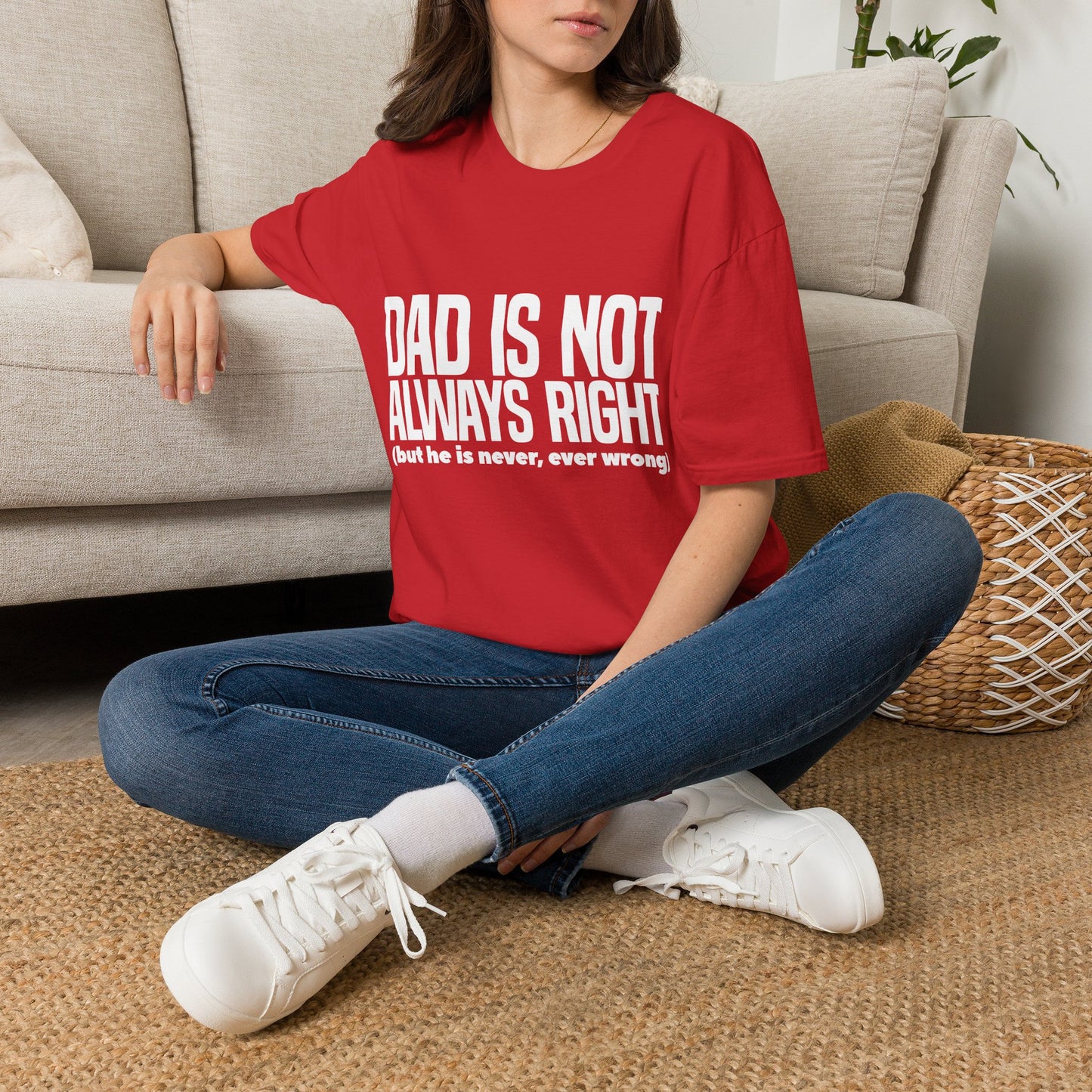 Dad Is Not Always Right T-Shirt — Funny Father’s Day Tee