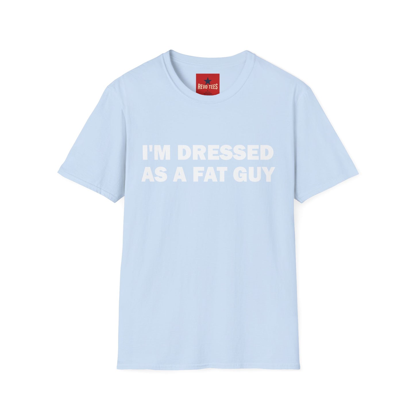 I'm Dressed As A Fat Guy - Unisex Softstyle T-Shirt
