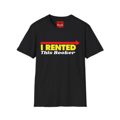 Novelty T‑Shirt — "I Rented This Hooker" Funny Party Shirt