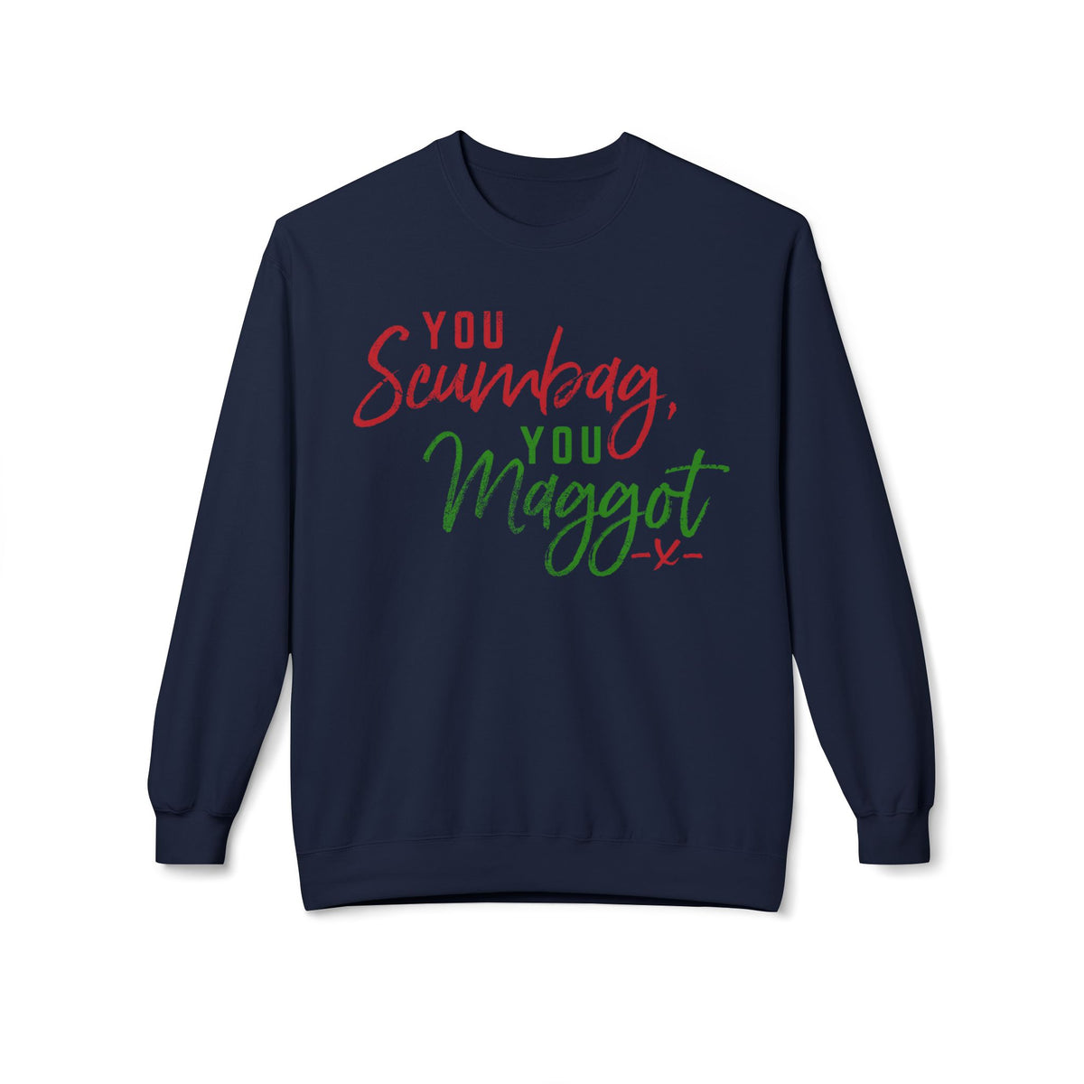 "You Scumbag, You Maggot" Festive Fairy Tale of New York Script Crewneck Sweatshirt