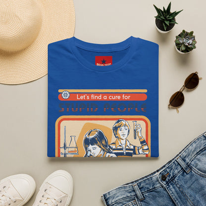 Retro Science Tee — "Let's Find a Cure for Stupid People" Graphic T-Shirt