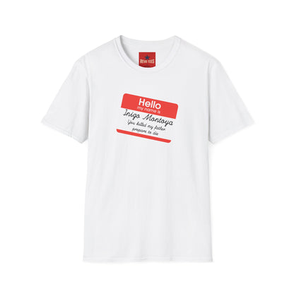 Hello My Name Is Inigo Montoya T-Shirt — "You Killed My Father" Movie Quote Tee