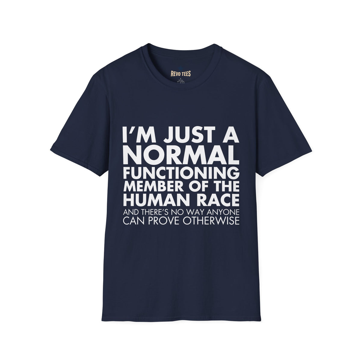 Revotees Im Just Normal Unisex Softstyle T-Shirt - alternate view 8