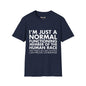 Revotees Im Just Normal Unisex Softstyle T-Shirt - alternate view 8
