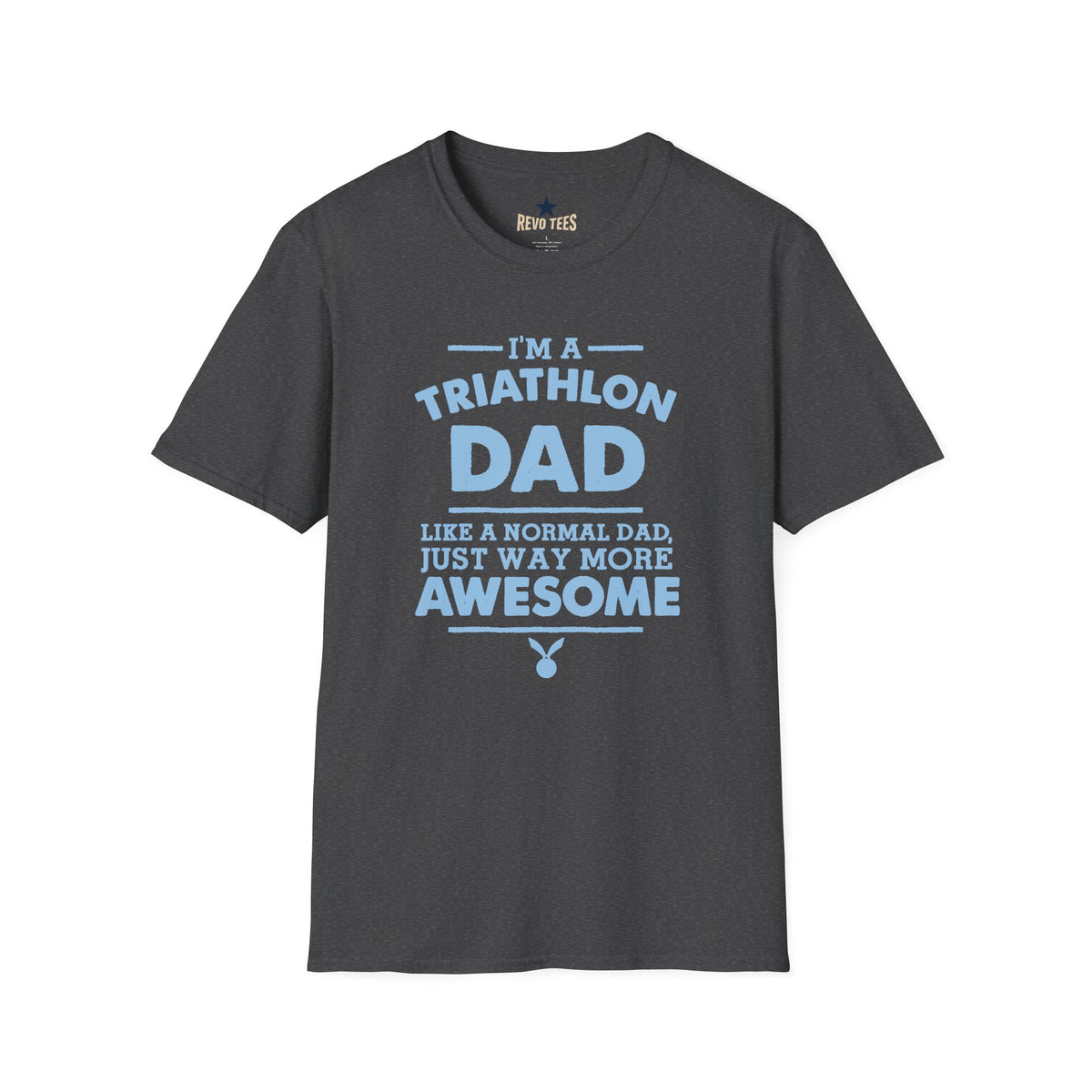 Revotees Triathlon Dad Im a Triathlon Dad Like a Normal Dad Just Way More Awesome T-Shirt - alternate view 7