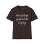 Revotees How to Look Good While Crying Unisex Softstyle T-Shirt - alternate view 4