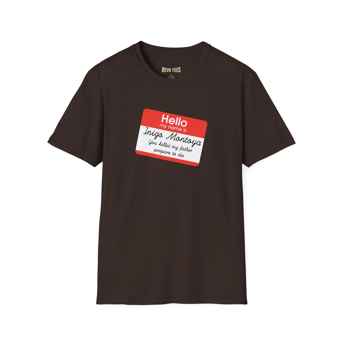 Revotees Hello My Name Is Inigo Montoya You Killed My Father Movie Quote T-Shirt - alternate view 5