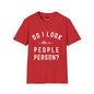 Do I Look Like A People Person - Unisex Softstyle T-Shirt