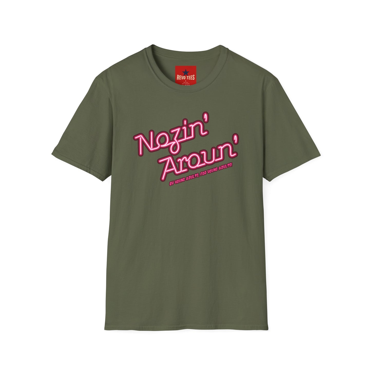 Nozin' Aroun' T‑Shirt — Retro Pink Script Casual Tee