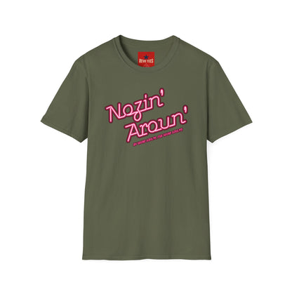 Nozin' Aroun' T‑Shirt — Retro Pink Script Casual Tee