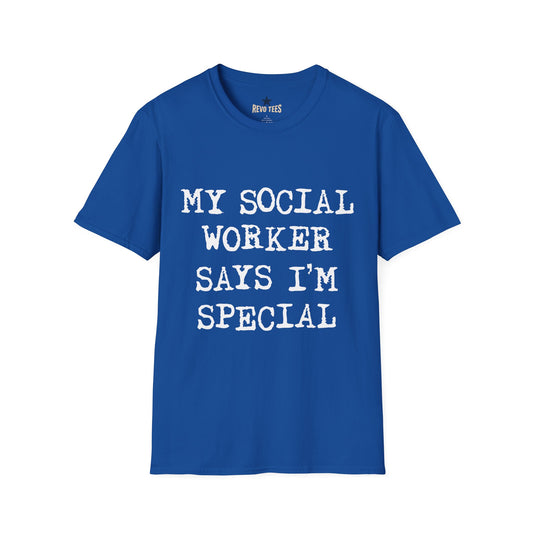 Revotees My Social Worker Says Im Special Unisex Softstyle T-Shirt