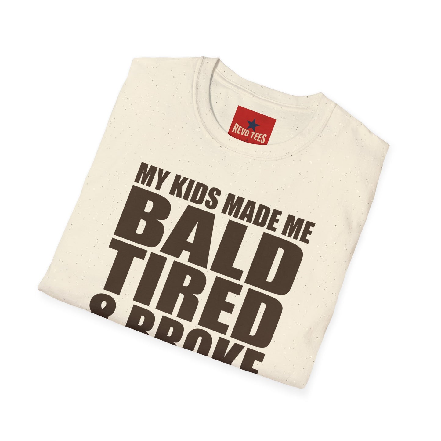 Bald, Tired & Broke T-Shirt — Funny Mom/Dad Parenting Tee