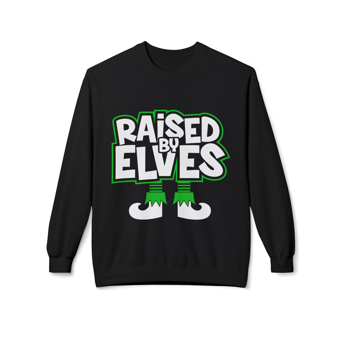 Raised by Elves Sweatshirt – Christmas Funny Holiday Crewneck