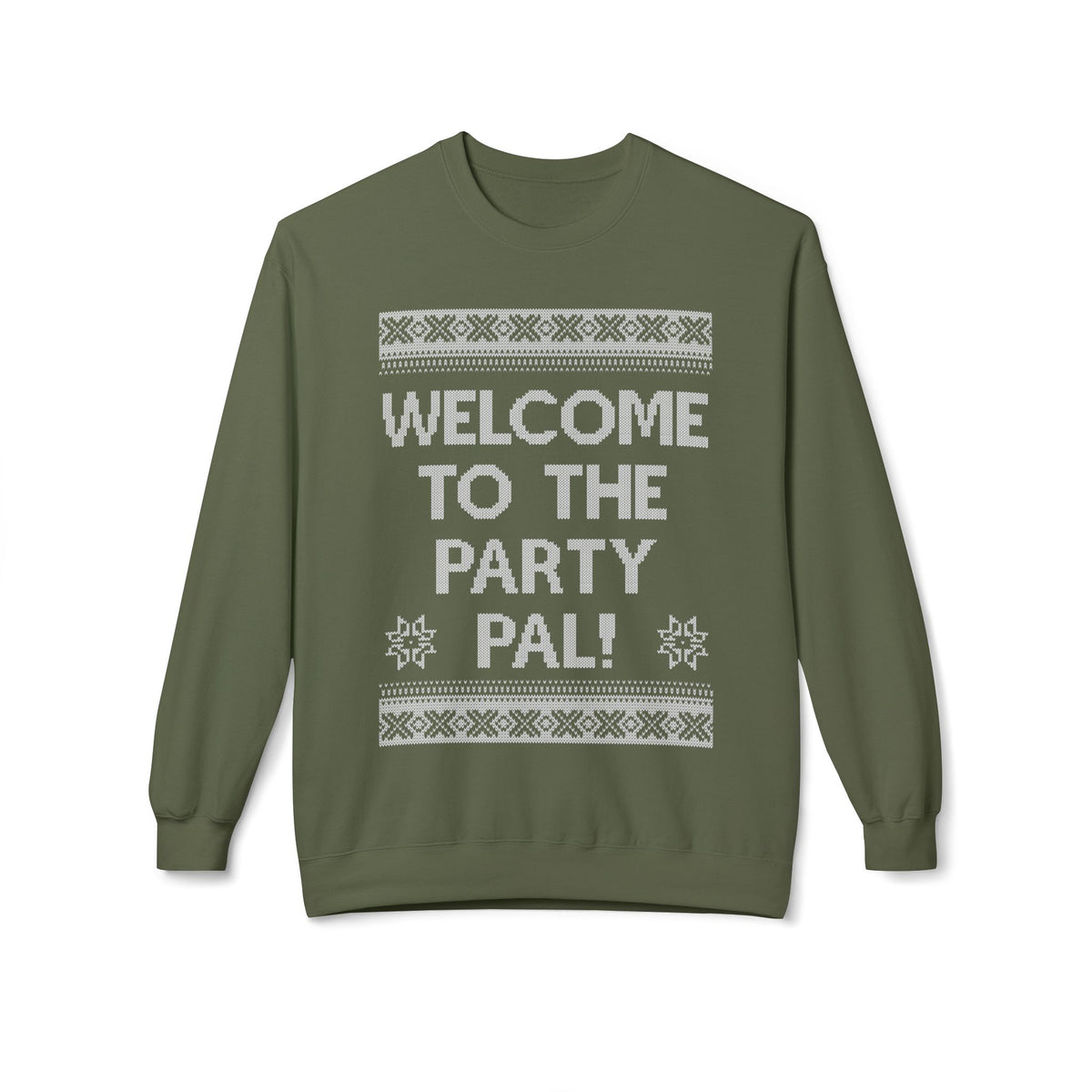 "Welcome to the Party Pal!" Holiday Ugly Sweater Design Crewneck Sweatshirt