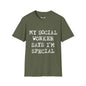 Revotees My Social Worker Says Im Special Unisex Softstyle T-Shirt - alternate view 5