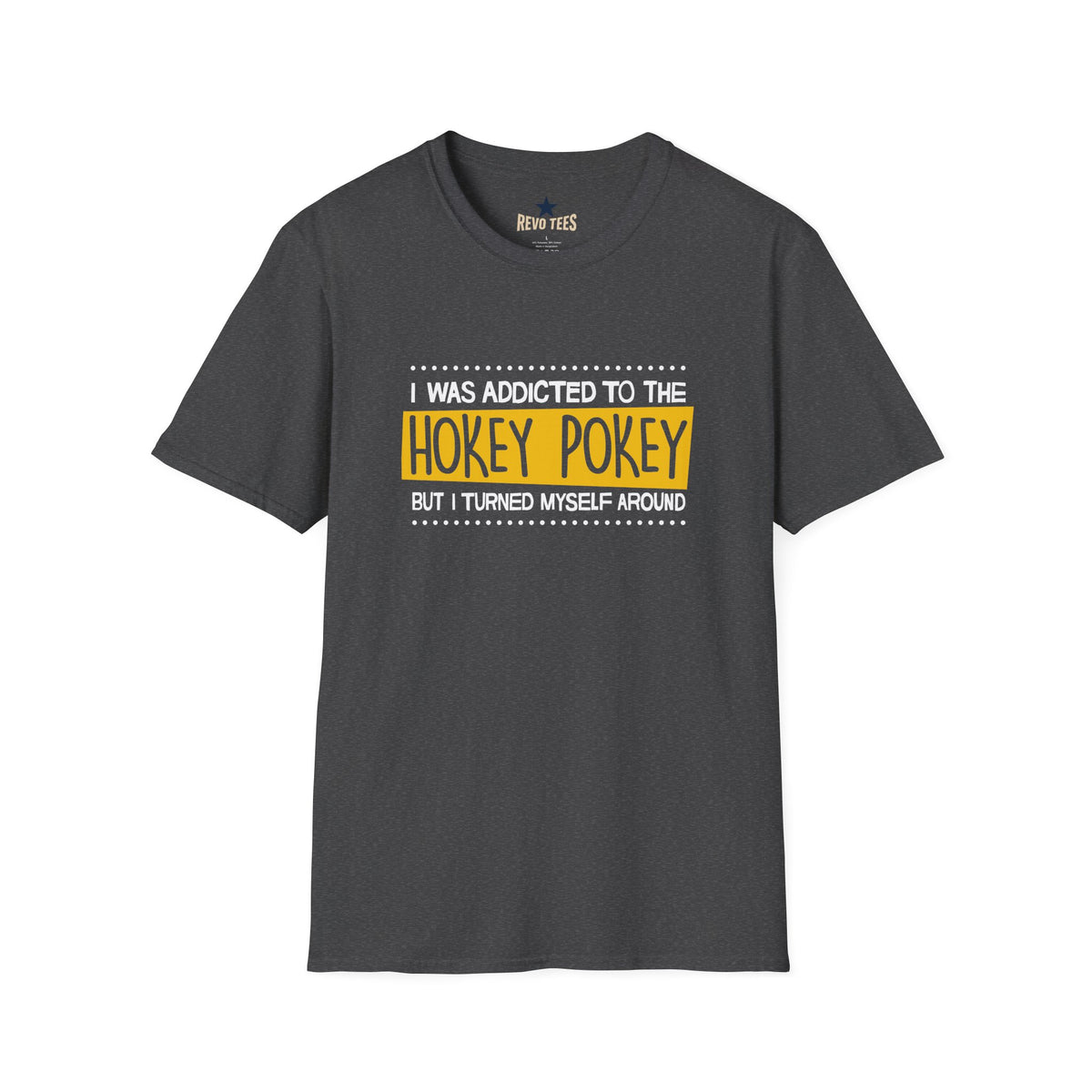 Revotees Hokey Pokey Funny I Was Addicted to the Hokey Pokey Graphic T-Shirt - alternate view 5