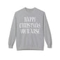 Funny Christmas Crewneck Sweatshirt — "Happy Christmas Your Arse" Holiday Sweater