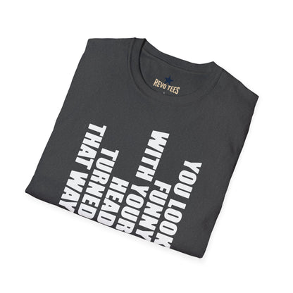 Revotees You Look Funny with Your Head Turned That Way Vertical Graphic T-Shirt - alternate view 15