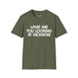 Revotees Funny Graphic What Are You Looking at Dicknose Novelty T-Shirt - alternate view 5
