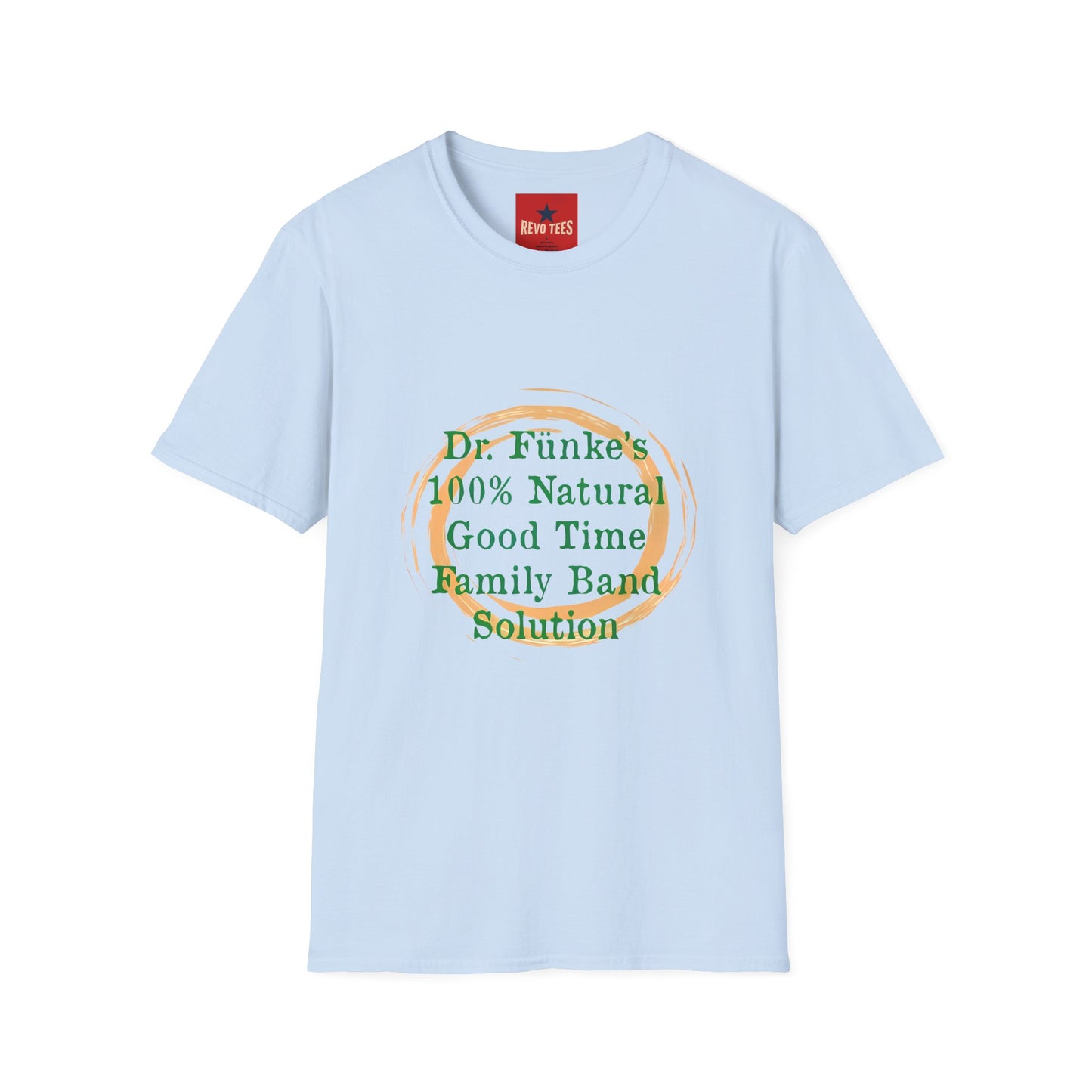 Dr. Funke's 100% Natural Good Time T-Shirt