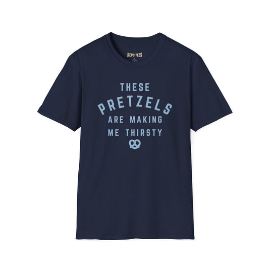 Revotees Pretzel Lovers These Pretzels Are Making Me Thirsty Casual T-Shirt