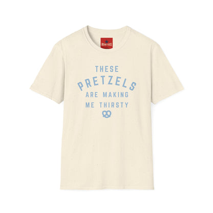Pretzel Lovers T-Shirt — “These Pretzels Are Making Me Thirsty” Casual Tee