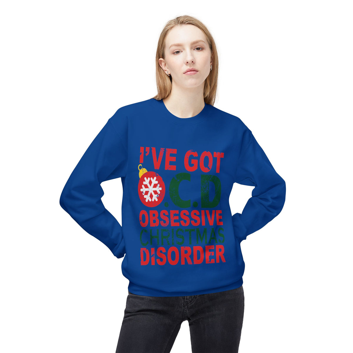 "I've Got O.C.D. Obsessive Christmas Disorder" Holiday Crewneck Sweatshirt