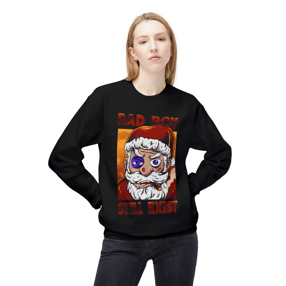 Bad Boy Santa — 'Bad Boy Still Exist' Christmas Crewneck Sweatshirt