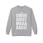 Christmas Shoutout Crewneck Sweatshirt — "It's Chriiistmaaaaas!" Holiday Graphic