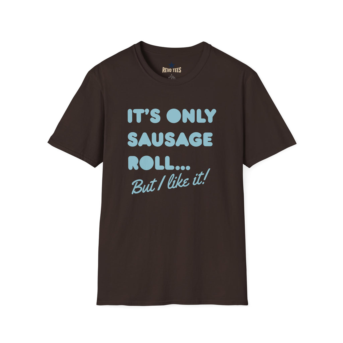 Revotees Its Only Sausage Roll But I Like It Retro Quote T-Shirt - alternate view 5