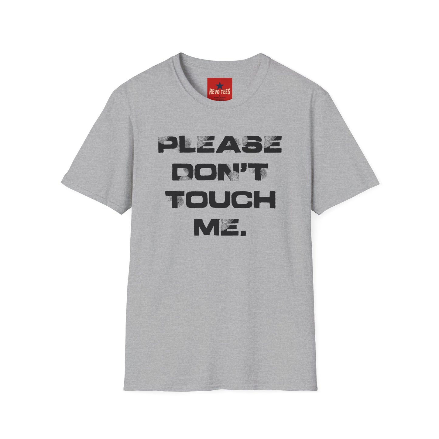 Please Don't Touch T-Shirt — Bold Statement Graphic Tee