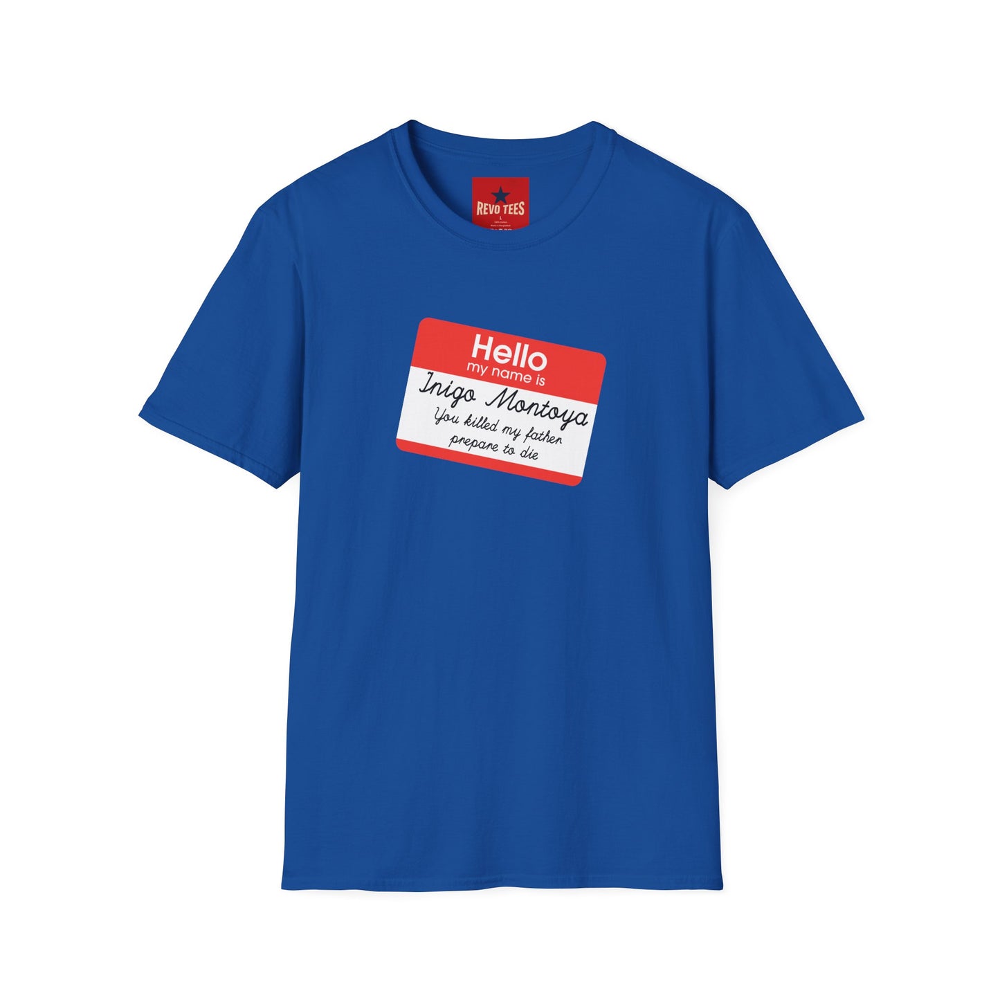 Hello My Name Is Inigo Montoya T-Shirt — "You Killed My Father" Movie Quote Tee
