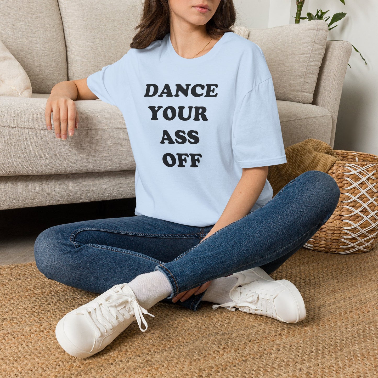 Dance Your Ass Off T‑Shirt — Bold Motivational Dance Tee