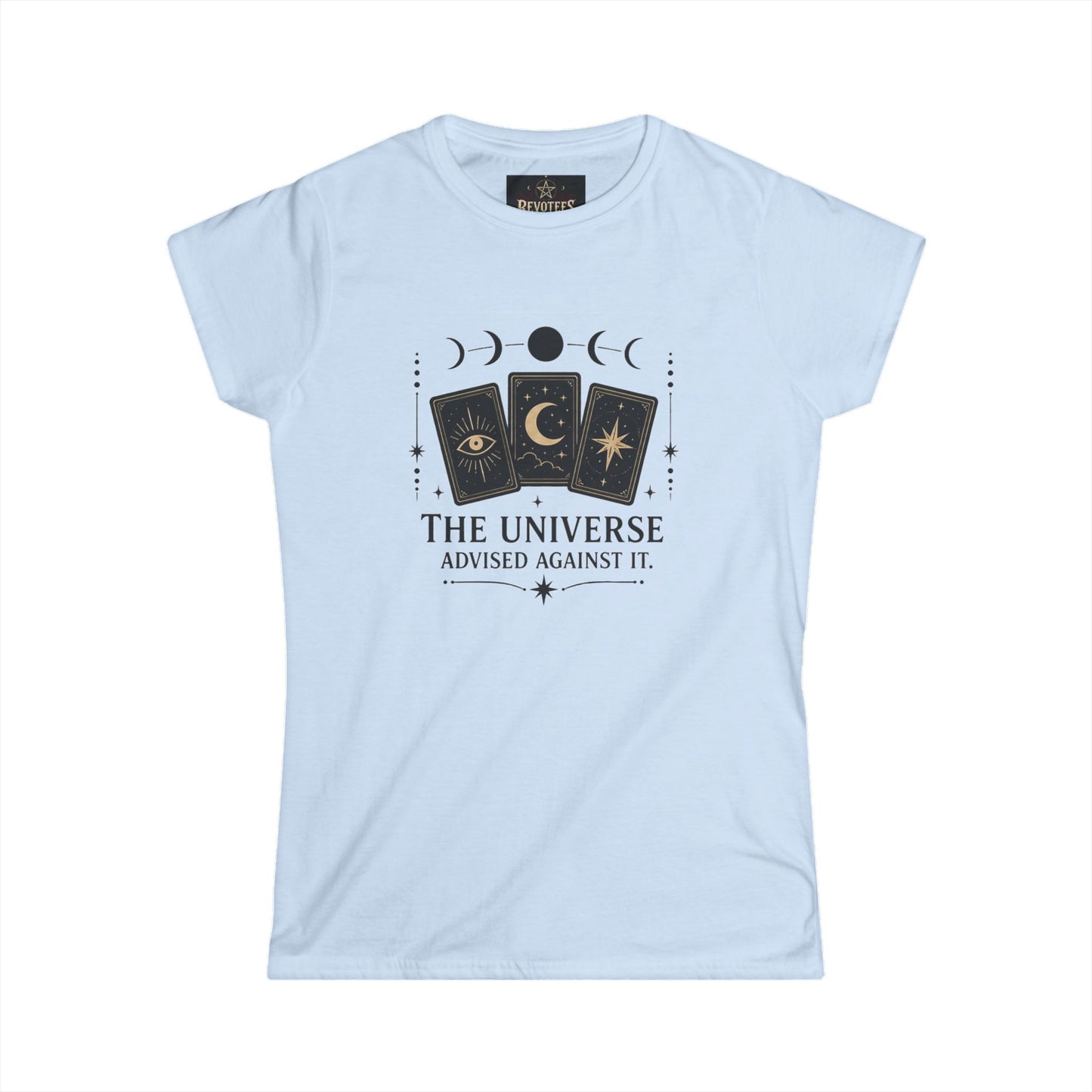 Women's Tee — 'The Universe Advised Against It' Tarot Moon Phase Graphic